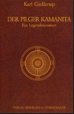 Bild des Verkufers fr Der Pilger Kamanita: Ein Legendenroman zum Verkauf von Die Buchgeister