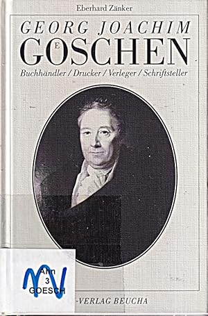 Image du vendeur pour Georg Joachim Gschen: Buchhndler, Drucker, Verleger, Schriftsteller - ein Lebe mis en vente par Die Buchgeister