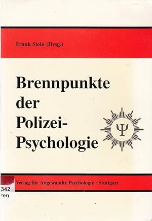 Bild des Verkufers fr Brennpunkte der Polizeipsychologie. Grundlagen, Fallbeispiele, Handlungshinweise zum Verkauf von Die Buchgeister