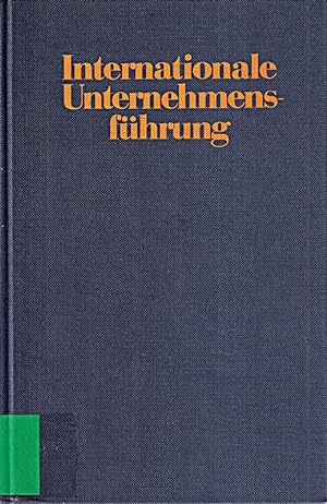 Immagine del venditore per Internationale Unternehmensfhrung - Festschrift zum 80. Geburtstag von Eugen He venduto da Die Buchgeister