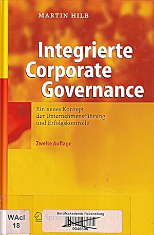 Bild des Verkufers fr Integrierte Corporate Governance: Ein neues Konzept der wirksamen Unternehmens-F zum Verkauf von Die Buchgeister