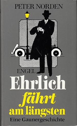 Immagine del venditore per Ehrlich fhrt am lngsten. Eine Gaunergeschichte. venduto da Die Buchgeister