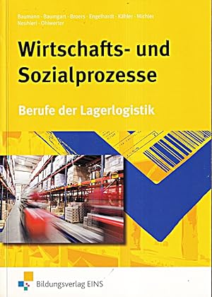 Seller image for Berufe der Lagerlogistik: Wirtschafts-und Sozialprozesse. Berufe der Lagerogisti for sale by Die Buchgeister