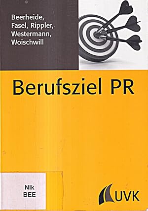 Immagine del venditore per Berufsziel PR (PR Praxis) [Taschenbuch] [2012] venduto da Die Buchgeister