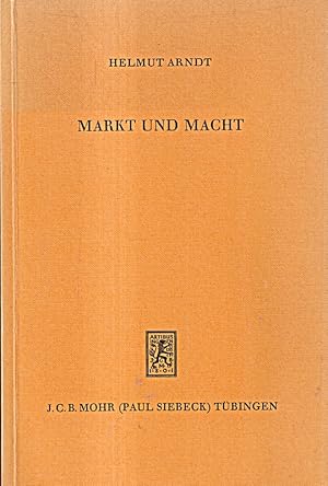 Bild des Verkufers fr Markt und Macht: Gegenwartsfragen der Wirtschaftstheorie I [Taschenbuch] [1973] zum Verkauf von Die Buchgeister