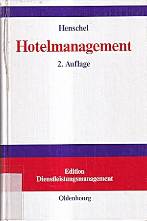 Bild des Verkufers fr Hotelmanagement (Edition Dienstleistungsmanagement) zum Verkauf von Die Buchgeister