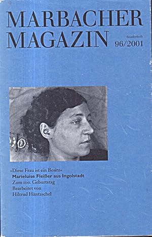 Image du vendeur pour Diese Frau ist ein Besitz'. Marieluise Fleisser aus Ingolstadt: Zum 100. Geburt mis en vente par Die Buchgeister