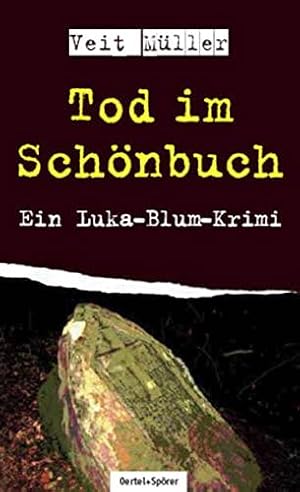 Imagen del vendedor de Tod im Schnbuch: Ein Luka-Blum-Krimi a la venta por Die Buchgeister