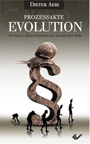 Immagine del venditore per Prozessakte Evolution: Evolution contra Kreation aus juristischer Sicht venduto da Die Buchgeister