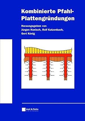 Immagine del venditore per Kombinierte Pfahl-Plattengrndungen venduto da Die Buchgeister