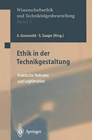 Seller image for Ethik in der Technikgestaltung: Praktische Relevanz und Legitimation (Ethics of for sale by Die Buchgeister