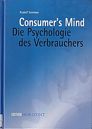 Bild des Verkufers fr Consumer?s Mind: Die Psychologie des Verbrauchers (Edition Horizont) zum Verkauf von Die Buchgeister