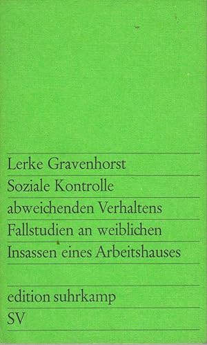 Seller image for Soziale Kontrolle abweichenden Verhaltens; Fallstudien an weiblichen Insassen e. for sale by Die Buchgeister