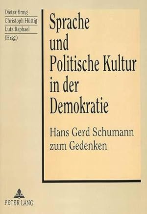 Immagine del venditore per Sprache und Politische Kultur in der Demokratie: Hans Gerd Schumann zum Gedenken venduto da Die Buchgeister