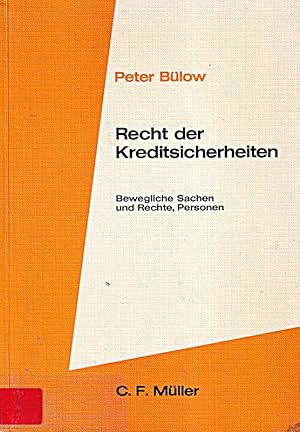 Bild des Verkufers fr Recht der Kreditsicherheiten: Bewegliche Sachen und Rechte, Personen zum Verkauf von Die Buchgeister