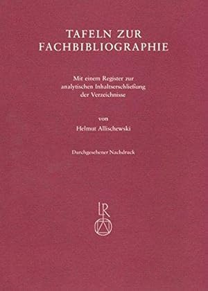 Image du vendeur pour Tafeln zur Fachbibliographie: Mit einem Register zur analytischen Inhaltserschli mis en vente par Die Buchgeister