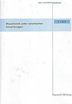 Imagen del vendedor de Mauerwerk unter seismischen Einwirkungen. (Bau- und Wohnforschung) a la venta por Die Buchgeister