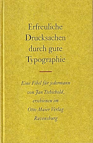 Seller image for Erfreuliche Drucksachen durch gute Typographie. M. zahlr. Textillustr. Ravensbur for sale by Die Buchgeister