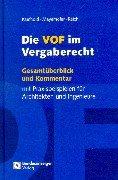 Seller image for Die VOF im Vergaberecht: Gesamtberblick und Kommentar fr Architekten und Ingen for sale by Die Buchgeister