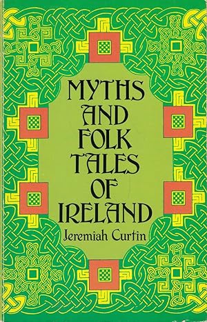 Bild des Verkufers fr MYTHS & FOLK TALES OF IRELAND (Celtic, Irish) zum Verkauf von Die Buchgeister