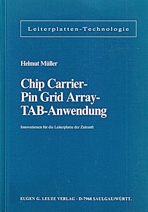 Bild des Verkufers fr Chip Carrier-Pin Grid Array-TAB-Anwendung: Innovationen fr die Leiterplatte der zum Verkauf von Die Buchgeister