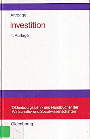 Image du vendeur pour Investition (Oldenbourgs Lehr- und Handbcher der Wirtschafts- u. Sozialwissensc mis en vente par Die Buchgeister