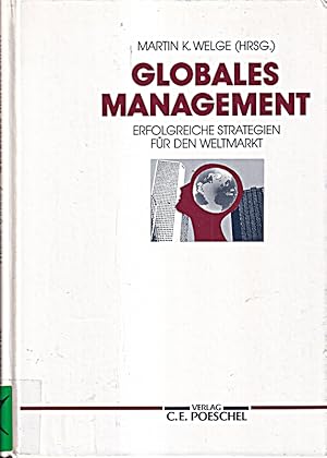 Bild des Verkufers fr Globales Management. Erfolgreiche Strategien fr den Weltmarkt zum Verkauf von Die Buchgeister