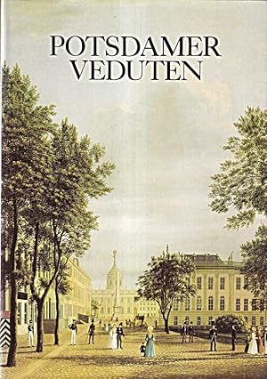 Bild des Verkufers fr Potsdamer Veduten. Stadt- und Landschaftsansichten vom 17. bis 20. Jahrhundert zum Verkauf von Die Buchgeister