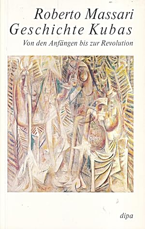 Seller image for Geschichte Kubas. Von den Anfngen bis zur Revolution for sale by Die Buchgeister