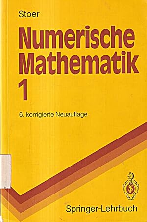 Seller image for Numerische Mathematik 1: Eine Einfhrung - unter Bercksichtigung von Vorlesunge for sale by Die Buchgeister