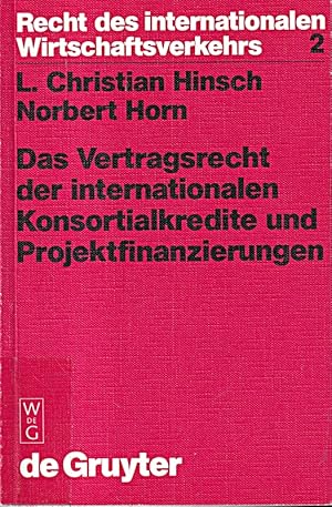 Bild des Verkufers fr Das Vertragsrecht der internationalen Konsortialkredite und Projektfinanzierunge zum Verkauf von Die Buchgeister