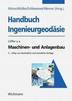 Bild des Verkufers fr Handbuch Ingenieurgeodsie. Maschinen- und Anlagenbau zum Verkauf von Die Buchgeister