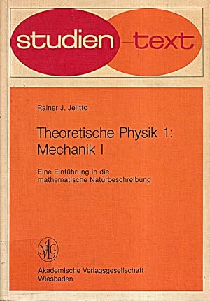 Bild des Verkufers fr Theoretische Physik. Eine Einfhrung in die mathematische Naturbeschreibung: Mec zum Verkauf von Die Buchgeister