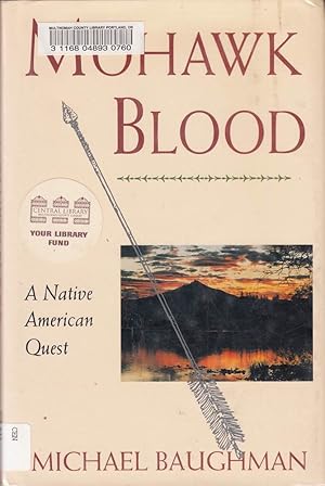 Bild des Verkufers fr Mohawk Blood: A Native American Quest zum Verkauf von Die Buchgeister