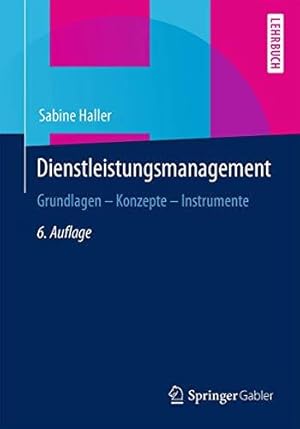 Seller image for Dienstleistungsmanagement: Grundlagen ? Konzepte ? Instrumente for sale by Die Buchgeister