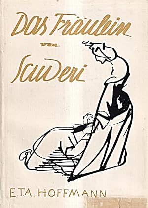 Seller image for Das Frulein von Scuderi. Erzhlung aus dem Zeitalter Ludwigs XIV. Mit 30 Illust for sale by Die Buchgeister