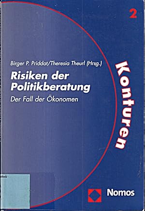 Seller image for Risiken der Politikberatung: Der Fall der konomen (Konturen - Studien Zur Neuor for sale by Die Buchgeister