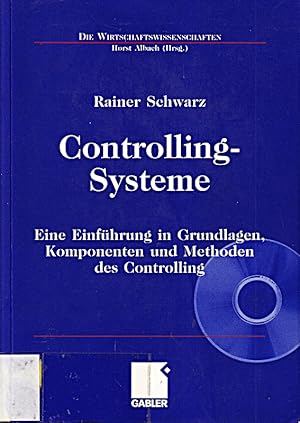 Seller image for Controlling-Systeme: Eine Einfhrung in Grundlagen, Komponenten und Methoden des for sale by Die Buchgeister