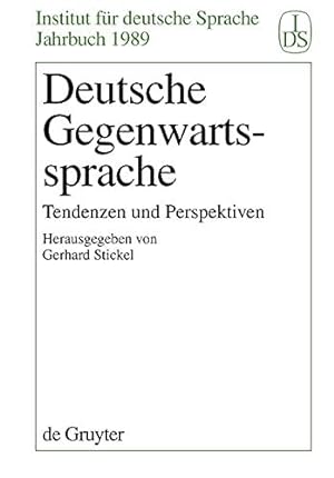 Immagine del venditore per Deutsche Gegenwartssprache. Entwicklungen, Entwrfe, Diskussionen: Tendenzen und venduto da Die Buchgeister