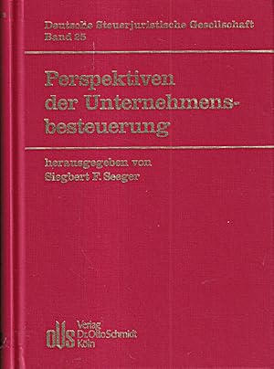 Image du vendeur pour Perspektiven der Unternehmensbesteuerung: 26. Jahrestagung der Deutschen Steuerj mis en vente par Die Buchgeister