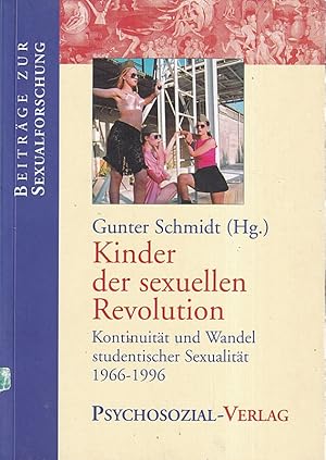 Bild des Verkufers fr Kinder der sexuellen Revolution - Kontinuitt und Wandel studentischer Sexualit zum Verkauf von Die Buchgeister