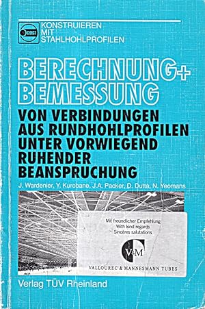 Seller image for Berechnung und Bemessung von Verbindungen aus Rundhohlprofilen unter vorwiegend for sale by Die Buchgeister