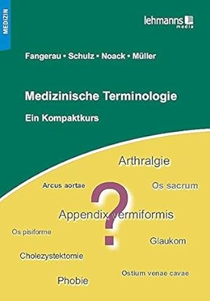 Bild des Verkufers fr Medizinische Terminologie: Ein Kompaktkurs zum Verkauf von Die Buchgeister