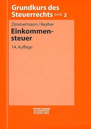 Seller image for Grundkurs des Steuerrechts, Bd.2, Einkommensteuer for sale by Die Buchgeister