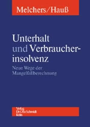 Seller image for Unterhalt und Verbraucherinsolvenz: Neue Wege der Mangelfallberechnung for sale by Die Buchgeister