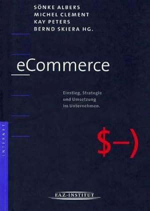 Immagine del venditore per eCommerce.Einstieg, Strategie und Umsetzung im Unternehmen. venduto da Die Buchgeister