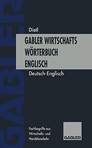 Bild des Verkufers fr Gabler Wirtschaftswrterbuch Englisch, 2 Bde., Bd.1, Deutsch-Englisch: Wrterbuc zum Verkauf von Die Buchgeister