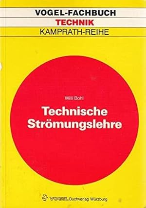 Bild des Verkufers fr Technische Strmungslehre: Stoffeigenschaften von Flssigkeiten und Gasen, Hydro zum Verkauf von Die Buchgeister