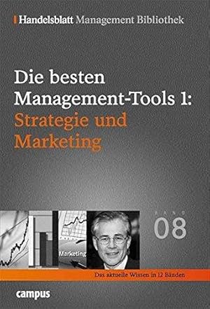 Bild des Verkufers fr Die besten Management-Tools: Strategie und Marketing (Handelsblatt Management Bi zum Verkauf von Die Buchgeister