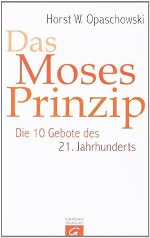 Seller image for Das Moses-Prinzip: Die 10 Gebote des 21. Jahrhunderts for sale by Die Buchgeister